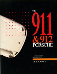 The 911 & 912 Porsche | A Restorer's Guide to Authenticity